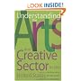 Understanding the Arts and Creative Sector in the United States (The Public Life of the Arts)