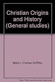 Christian origins and history