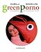 Green
Porno:
Ein
Bilderbuch
und
18
Kurzfilme
auf
DVD