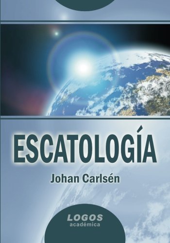 Escatología (Spanish Edition)