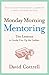 Monday Morning Mentoring: Ten Lessons to Guide You Up the Ladder