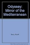 Odyssey : mirror of the Mediterranean