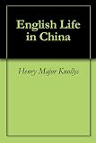 English Life in China
