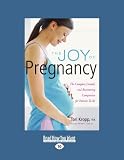 The Joy Of Pregnancy