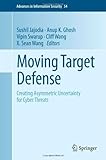 Moving target defense : creating asymmetric uncertainty for cyber threats