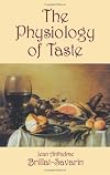 The Physiology of Taste