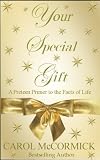 Your Special Gift (A Preteen Primer to the Facts of Life)