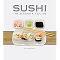 Sushi:The Beginner's Guide