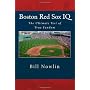 Boston Red Sox IQ: The Ultimate Test of True Fando&hellip by Bill Nowlin