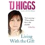 Living with the Gift