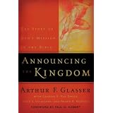 Announcing the Kingdom: The Story of God's Mission in the Biblevon "Charles E. Van Engen"