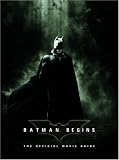 Batman Begins: The Official Movie Guide