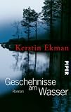 Geschehnisse am Wasser: Roman Medium