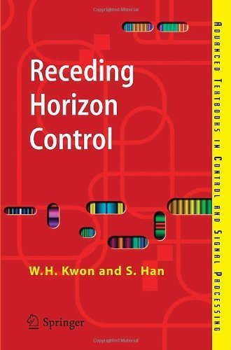 Receding Horizon Control (Advanced Textbooks in Control and Signal Processing)