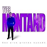 Yves Montand - Ses Plus Grands Succes ( Audio CD ) - B00005Q73F