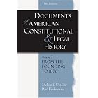 Click here to buy Documents of American Constitutional and Legal History: Volume 1: From the Founding to 1896 (Documents of American... by Melvin I. Urofsky and Paul Finkelman.