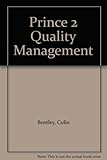 Quality management within PRINCE 2