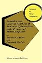Activation and Catalytic Reactions of Saturated Hydrocarbons in the Presence of Metal Complexes (Catalysis by Metal Complexes)