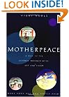Motherpeace: A Way to the Goddess Through Myth, Art, and Tarot