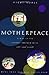Motherpeace: A Way to the Goddess Through Myth, Art, and Tarot