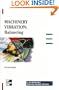 Machinery Vibration: Balancing, Special Reprint Edition