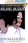 Unmasked: The Final Years of Michael...
