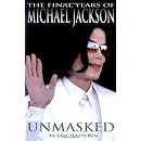 Unmasked: The Final Years of Michael Jackson