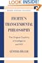 Fichte's Transcendental Philosophy: The Original Duplicity of Intelligence and Will (Modern European Philosophy)