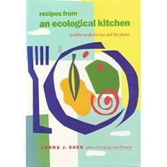 Recipes from an Ecological Kitchen: Healthy Meals for You and the Planet