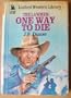 One Way to Die: The Lawmen-Book 6 (Linford Western Library (Large Print))