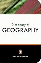 The Penguin Dictionary of Geography (Penguin Reference Books)