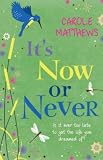 It's Now or Never