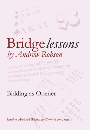 Bridge Lessons: Bidding as Opener