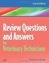 Review Questions and Answers for Veterinary Technicians, 4e
