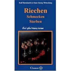 Riechen, Schmecken, Sterben. Noch ein Whisky Krimi