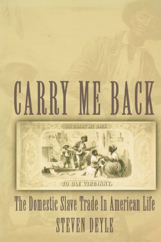 carry me back the domestic slave trade in american life