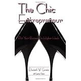 The Chic Entrepreneur: Put Your Business in Higher Heels