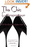 The Chic Entrepreneur: Put Your Business in Higher Heels