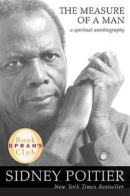 [(Measure of a Man )] [Author: Sidney Poitier] [Feb-2007]
