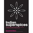 BUY : Indian Superspices: lab-inspired recipes to alleviate symptoms of everyday ailments