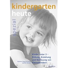 Kinder unter 3 - Bildung, Erziehung und Betreuung von Kleinstkindern