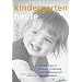 Kinder unter 3 - Bildung, Erziehung und Betreuung von Kleinstkindern