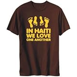 T-Shirt Mens Brown  IN Haiti WE LOVE EACH OTHER  Countries