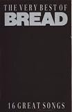 The Very Best of Bread: 16 Great Songs