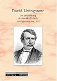 Die Erschlie�ung des dunklen Erdteils