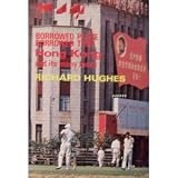 Borrowed Place, Borrowed Time: Hong Kong and Its Many Faces