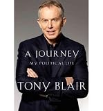 A JOURNEY: MY POLITICAL LIFE BY Blair, Tony(Author)Hardcover Books