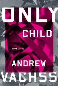 Only Child: A Burke Novel (Burke Novels)