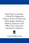 First Steps In Assyrian: A Book For Beginners; Being A Series Of Historical, Mythological, Religious, Magical, Epistolary And Other Texts Printed In Cuneiform Characters