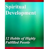 Spiritual Development and affirmations: 12 Habits of Highly Fulfilled People ~ Frank Ar